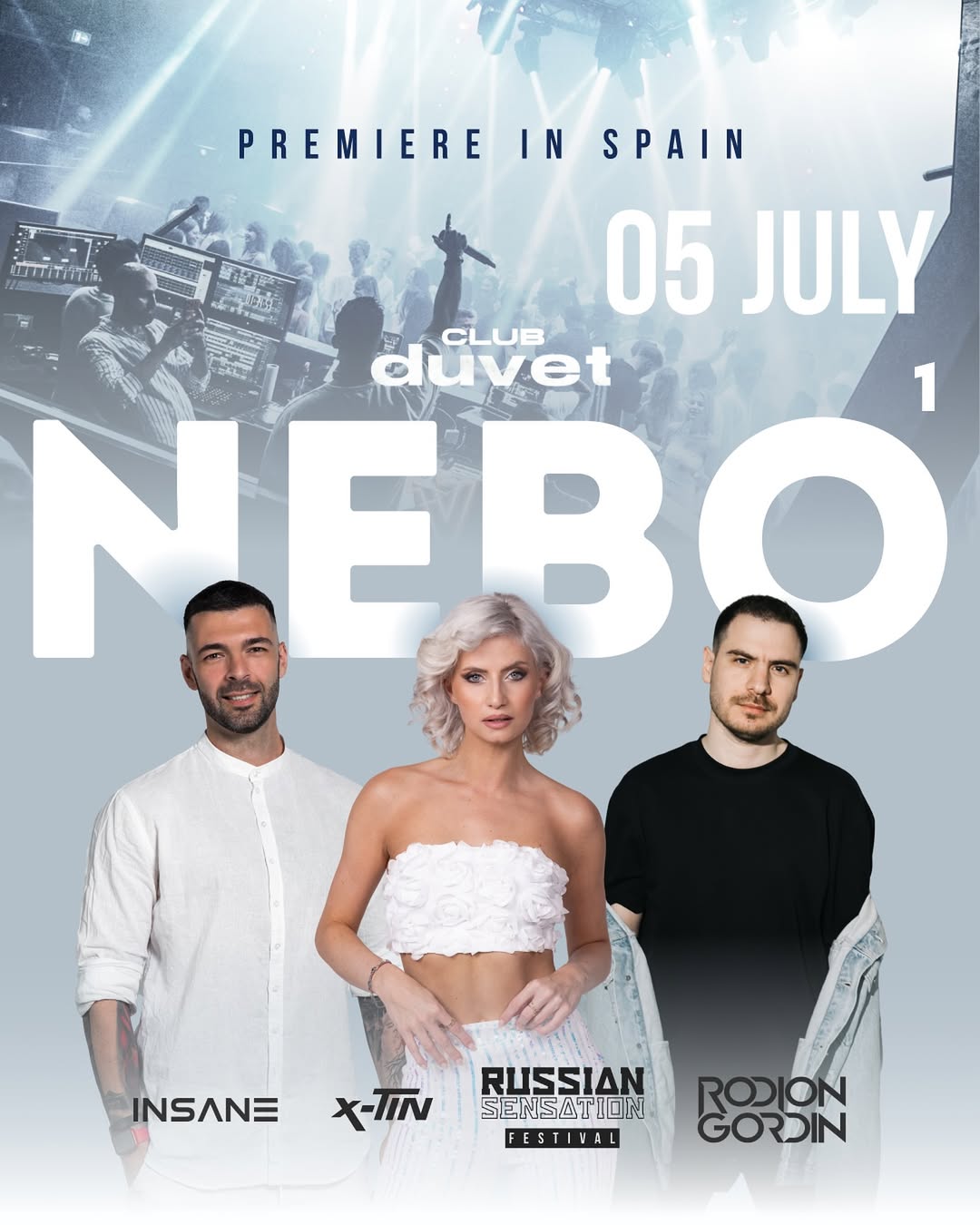 NEBO 1 poster: Insane, X-TIN and Rodion Gordin at Club Duvet Barcelona, Russian Sensation Festival